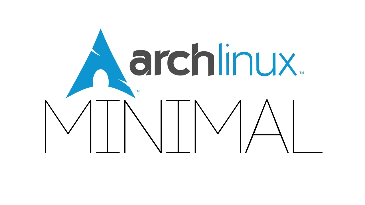 thumbnail para video con título: ¿Qué pasa si instalas Arch Linux en modo minimal?