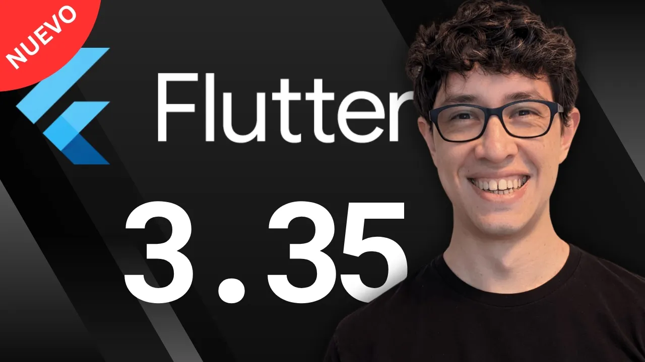 thumbnail para video con título: Flutter 3.35, I'll tell you what's new